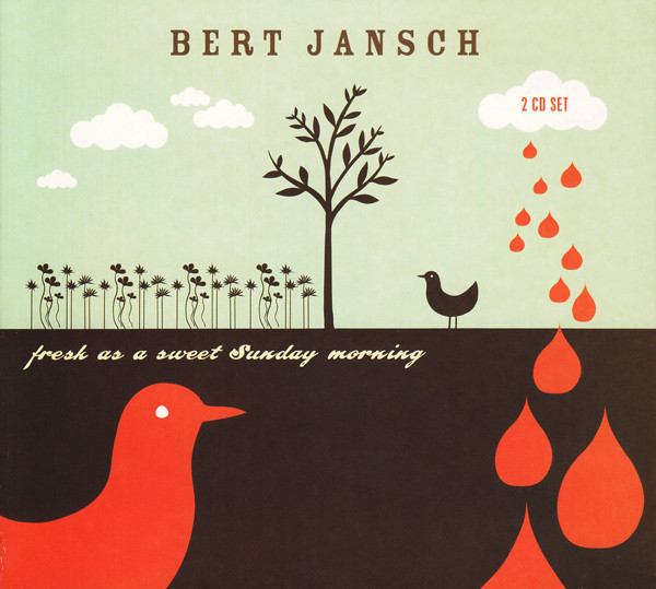 Bert Jansch — Fresh as a Sweet Sunday Morning