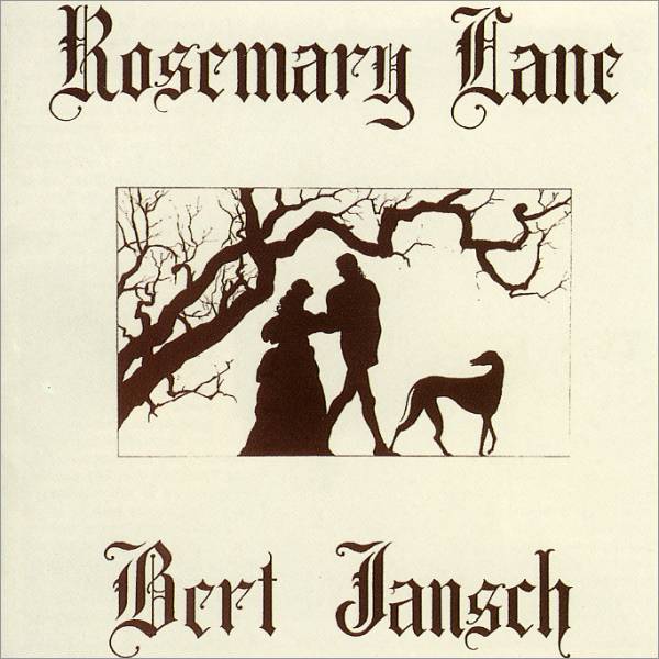 Bert Jansch — Rosemary Lane