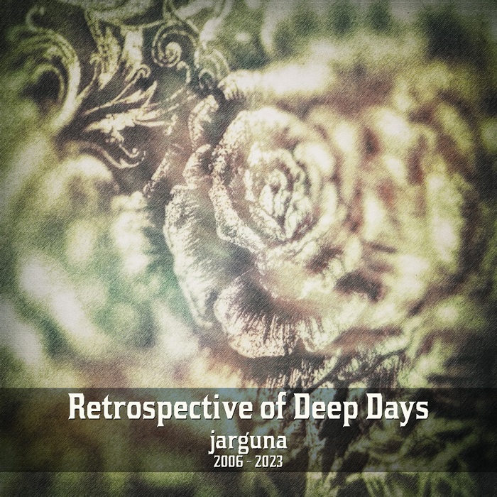 Retrospective of Deep Days 2006-2023 Cover art