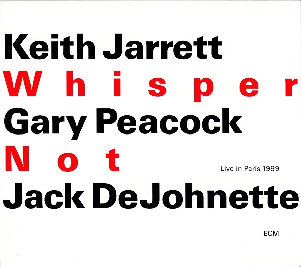 Keith Jarrett / Gary Peacock / Jack DeJohnette — Whisper Not