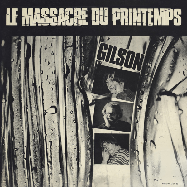 Jef Gilson — Le Massacre du Printemps