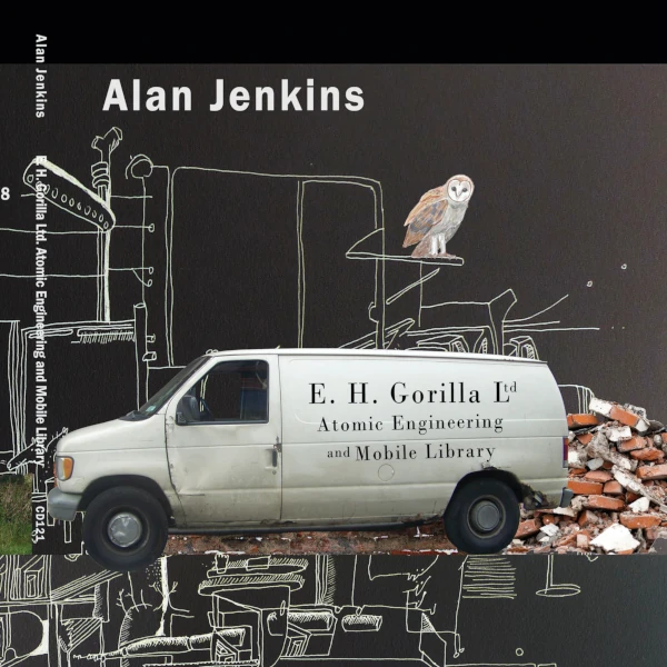 Alan Jenkins — E.H. Gorilla Ltd. Atomic Engineering and Mobile Library