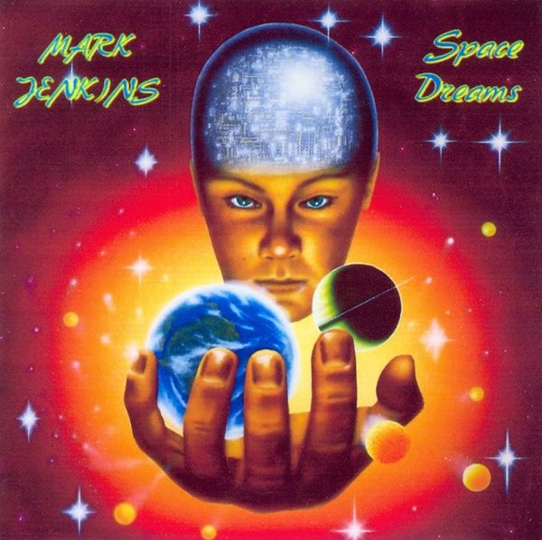 Mark Jenkins — Space Dreams