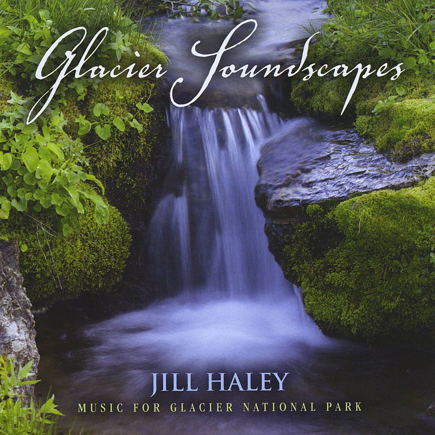 Jill Haley — Glacier Soundscapes