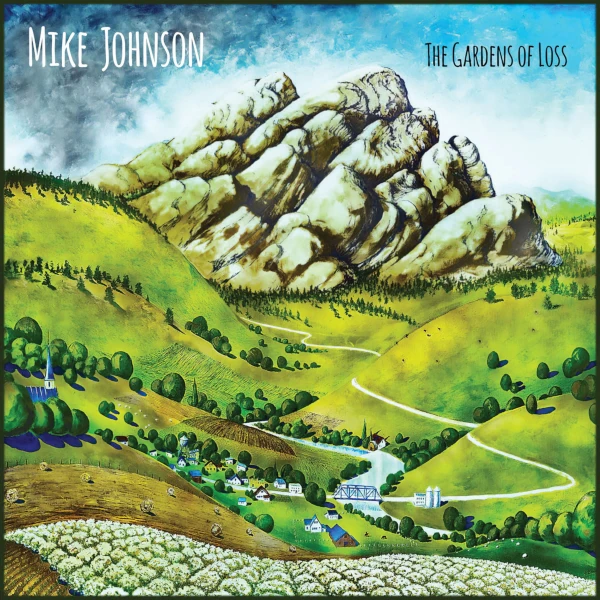 Mike Johnson &mdash; Gardens of Loss