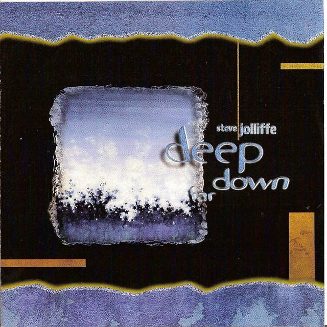Steve Joliffe — Deep Down Far