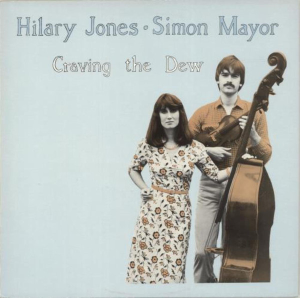 Hilary Jones / Simon Mayor — Craving the Dew