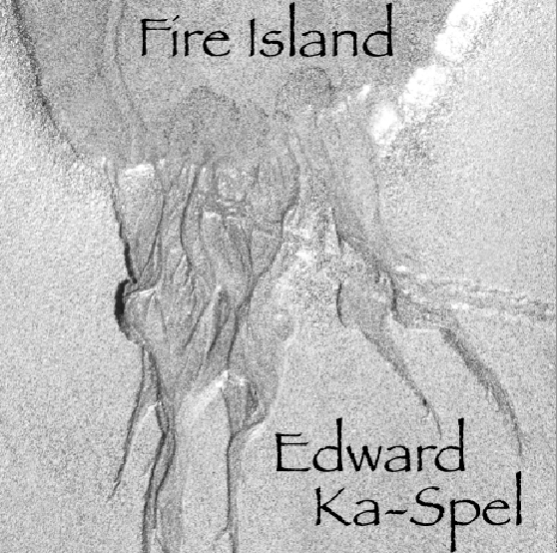 Edward Ka-Spel — Fire Island