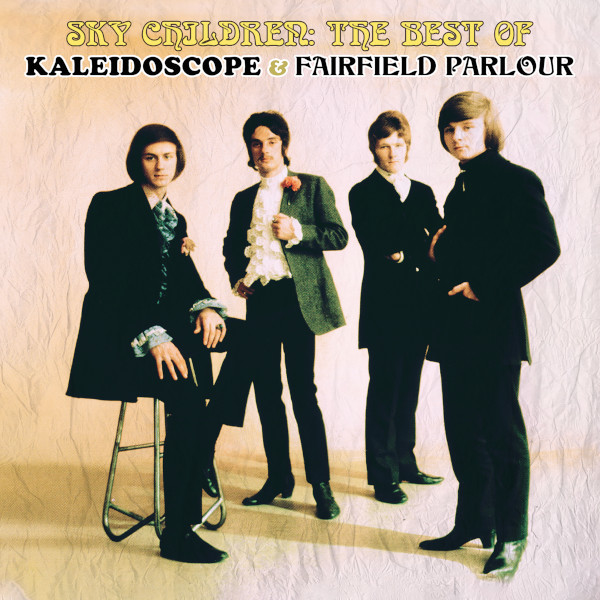 Kaleidoscope / Fairfield Parlour — Sky Children: The Best of Kaleidoscope & Fairfield Parlour