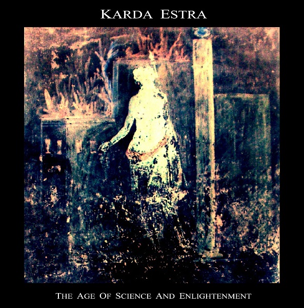 Karda Estra — The Age of Science and Enlightenment