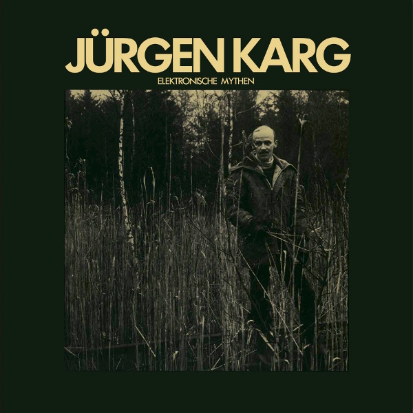 Jürgen Karg — Elektronische Mythen