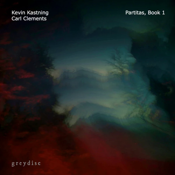 Kevin Kastning / Carl Clements — Partitas, Book 1