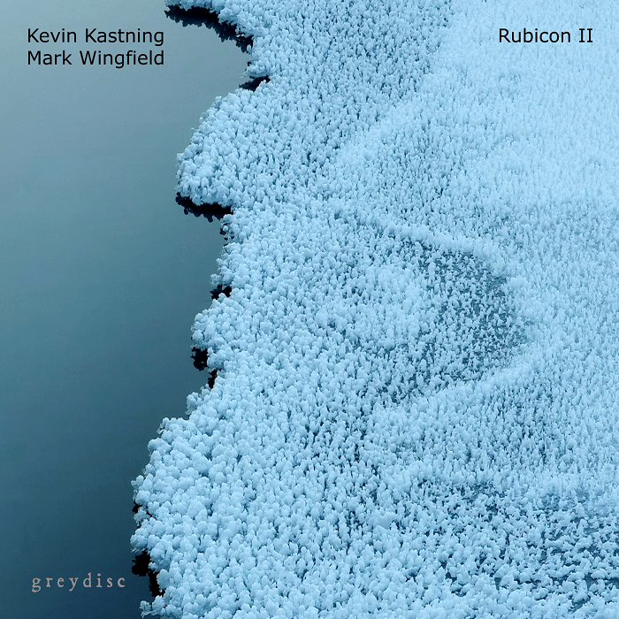 Kevin Kastning & Mark Wingfield — Rubicon II