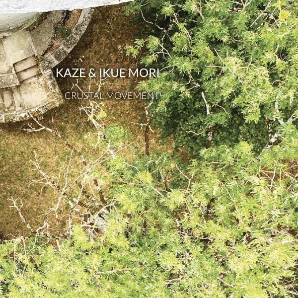 Kaze & Ikue Mori — Crustal Movement