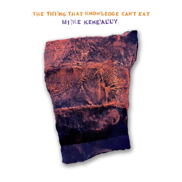 The Thing That Knowledge Can't Eat Cover art