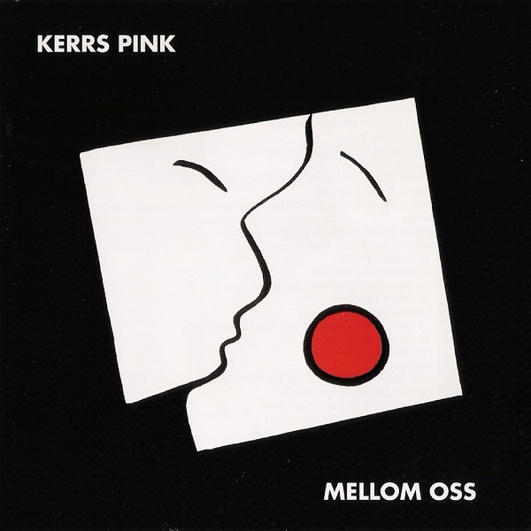 Kerrs Pink — Mellom Oss