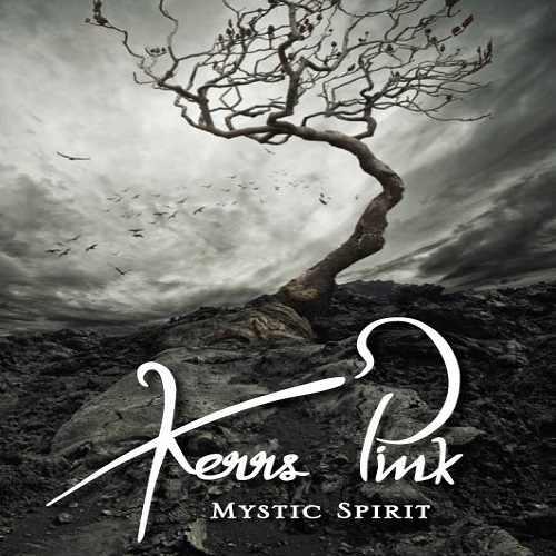 Kerrs Pink — Mystic Spirit