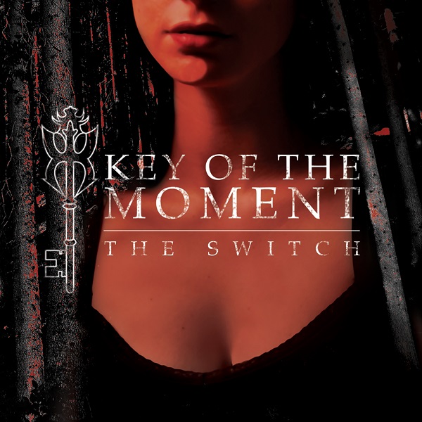 Key of the Moment — The Switch