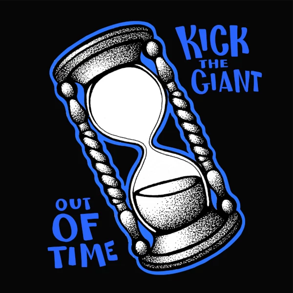Kick the Giant — Out of Time