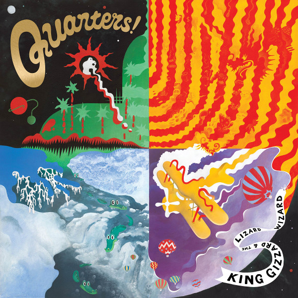King Gizzard and the Lizard Wizard — Quarters!