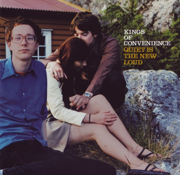 Kings of Convenience — Quiet Is the New Loud