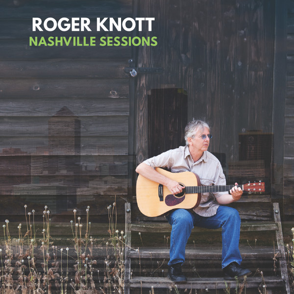 Roger Knott — Nashville Sessions