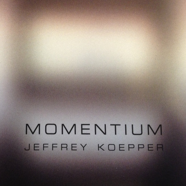 Jeffrey Koepper — Momentum