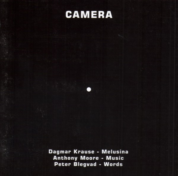 Dagmar Krause / Anthony Moore / Peter Blegvad — Camera
