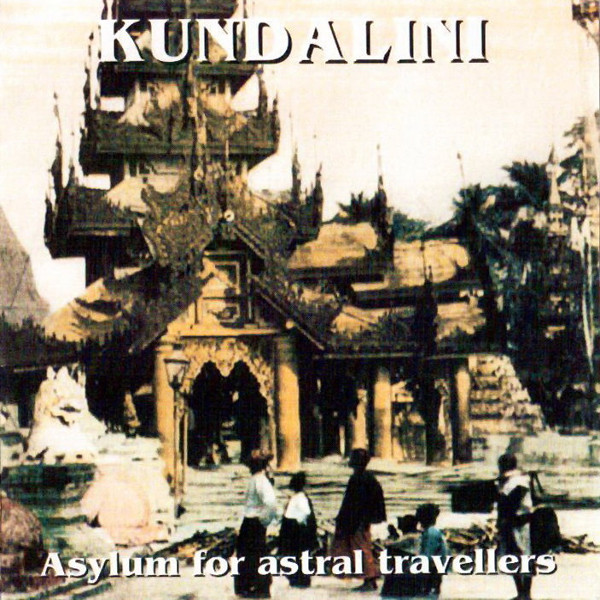 Kundalini — Asylum for Astral Travelers