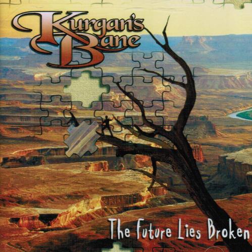 Kurgan's Bane — The Future Lies Broken