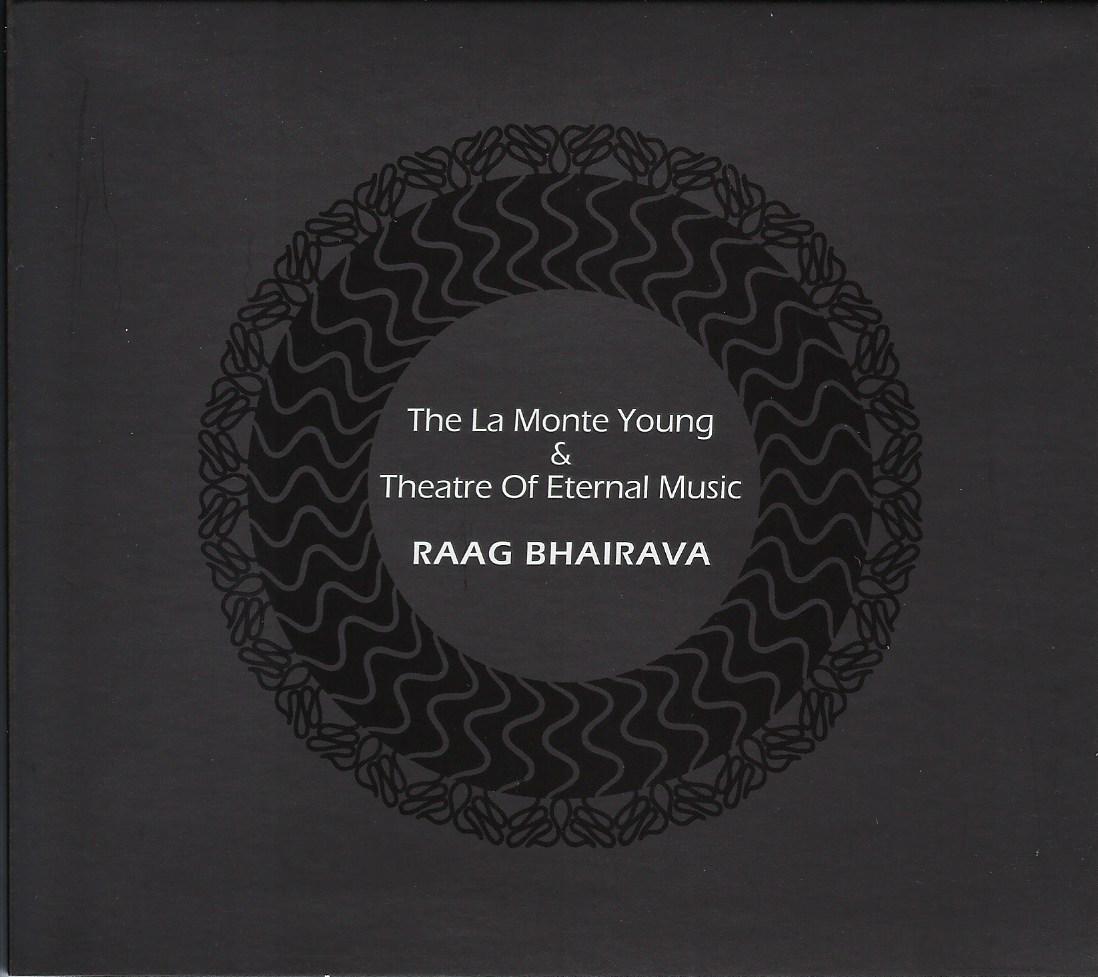 La Monte Young / Theater of Eternal Music — Raag Bhairava - New York City 1960