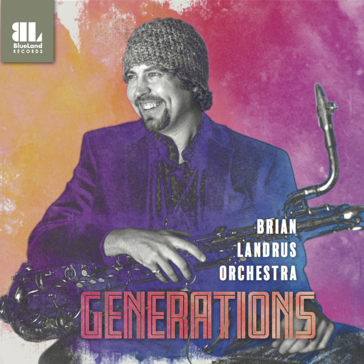 Brian Landrus Orchestra — Generations