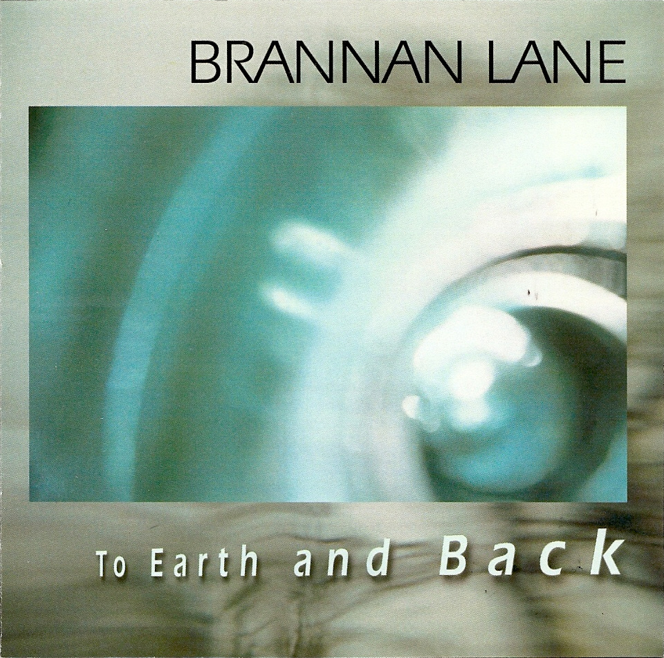 Brannan Lane — To Earth and Back