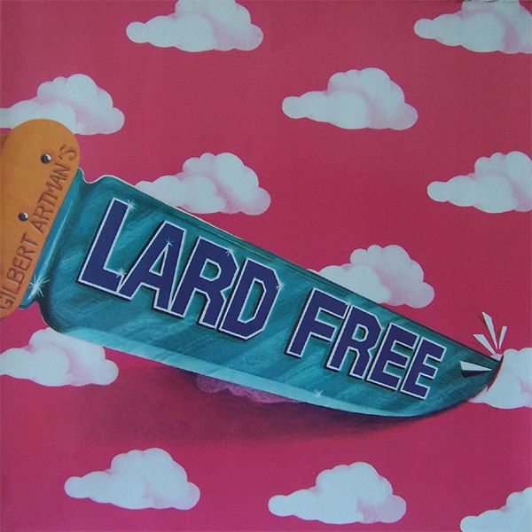Gilbert Artman's Lard Free Cover art