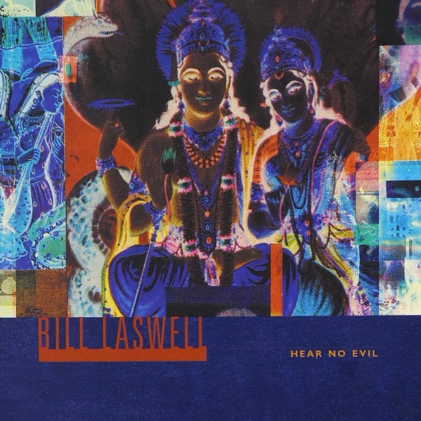 Bill Laswell — Hear No Evil