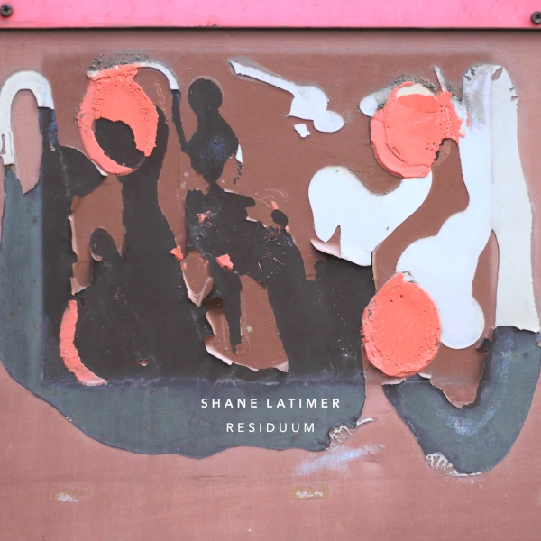 Shane Latimer — Residuum