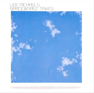Lee Michaels — Space & First Takes