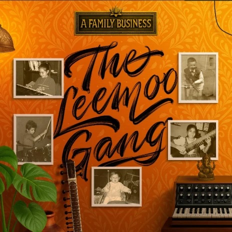 The Leemoo Gang &mdash; A Family Business