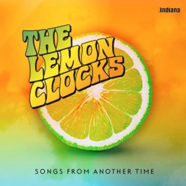 The Lemon Clocks — Songs from Another Time