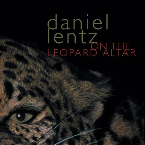 Daniel Lentz — On the Leopard Altar