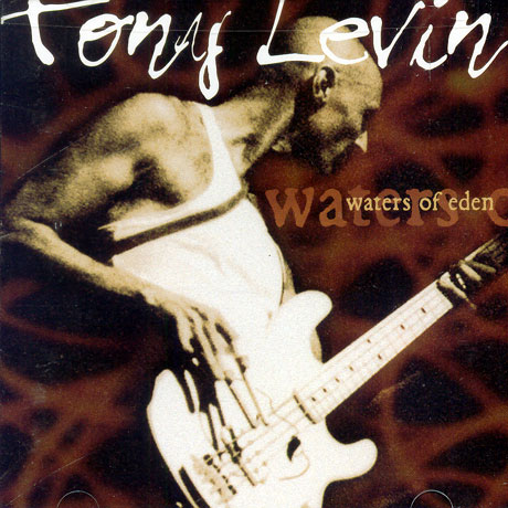 Tony Levin — Waters of Eden