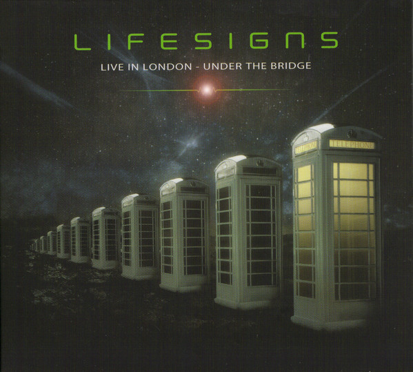 Lifesigns — Live in London - Under the Bridge