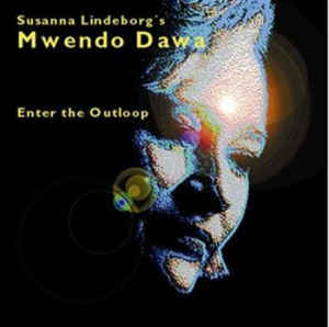 Susanna Lindeborg's Mwendo Dawa — Enter the Outloop