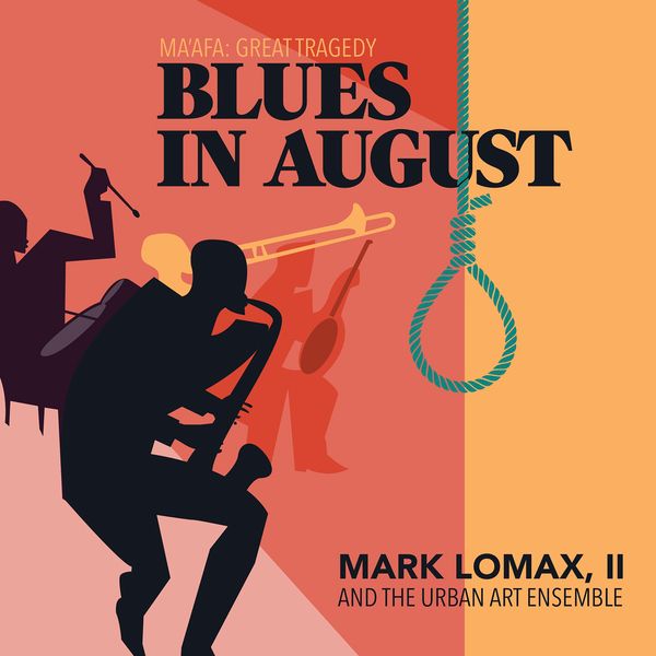 Mark Lomax, II & the Urban Art Ensemble — 400: An Afrikan Epic, Vol.8 - Blues in August