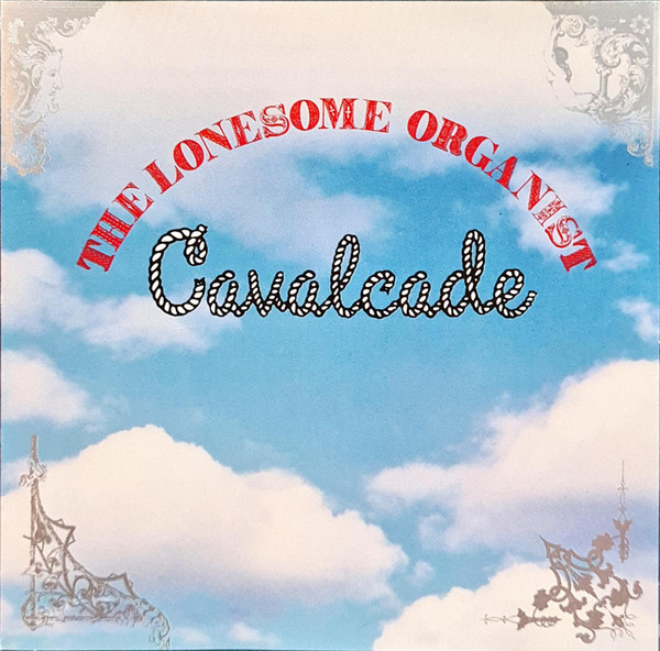 The Lonesome Organist — Cavalcade