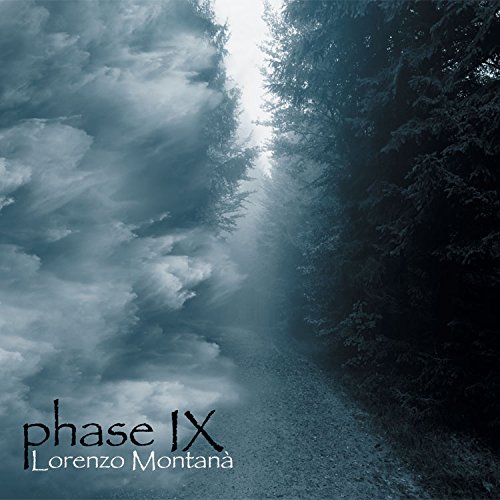 Lorenzo Montanà — Phase IX