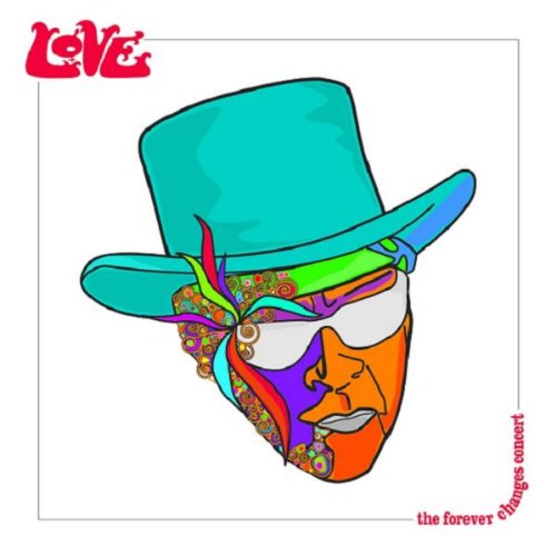 Love with Arthur Lee — The Forever Changes Concert