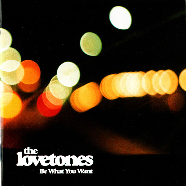 The Lovetones — Be What You Want