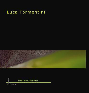 Luca Formentini — Subterraneans