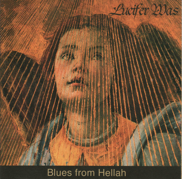 Lucifer Was — Blues from Hellah